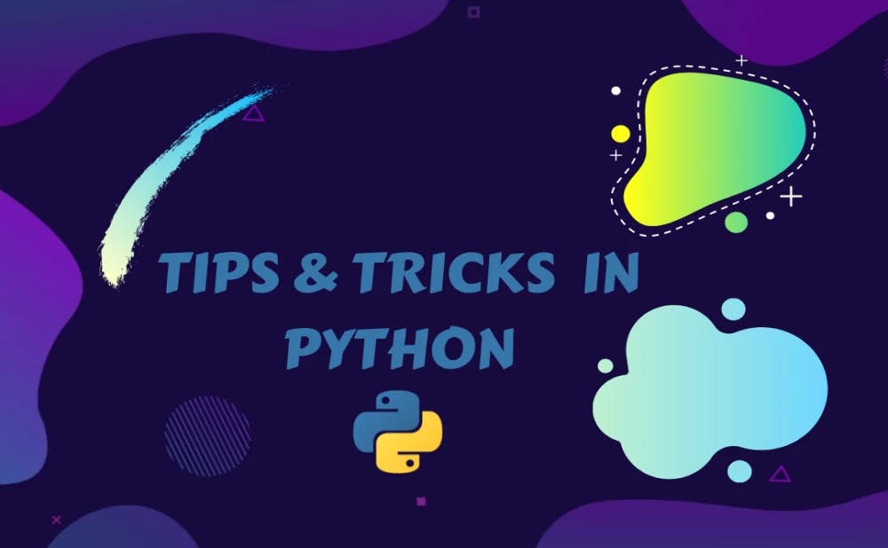 Cover Image for Python Tips & Tricks For Beginners